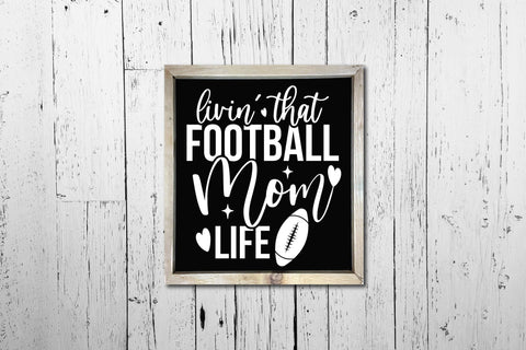 Mothers Day SVG Design | Livin That Football Mom Life SVG CraftLabSVG 