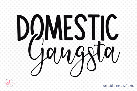Mother's Day SVG | Domestic Gangsta SVG SVG CraftLabSVG 