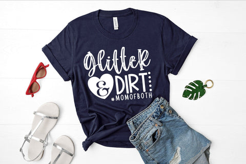 Mother's Day SVG - Glitter & Dirt SVG SVG CraftLabSVG 