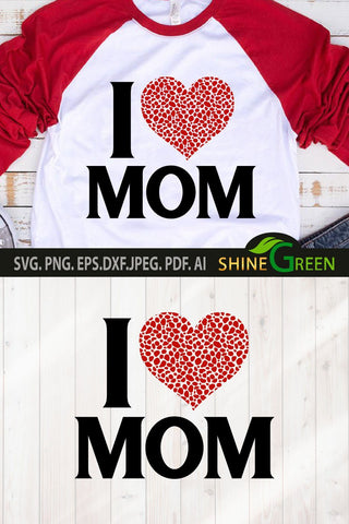 Mothers Day SVG - I Love MOM Animal Print Heart SVG SVG Shine Green Art 