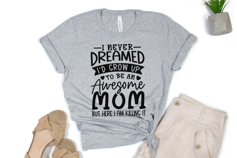 Mother's Day SVG - I Never Dreamed I'd Grow Up SVG CraftLabSVG 