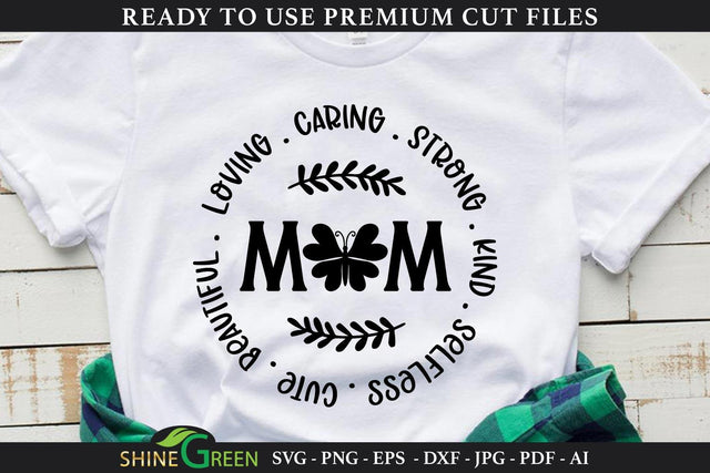 Mothers Day SVG | Loving Caring Strong Mom Butterfly SVG Shine Green Art 