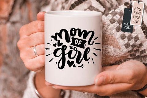 Mothers Day SVG Mom Of Girl Quotes SVG dapiyupi store 