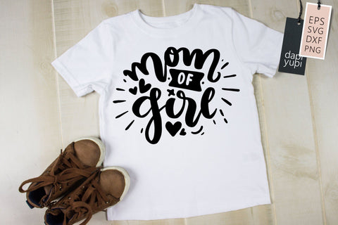 Mothers Day SVG Mom Of Girl Quotes SVG dapiyupi store 