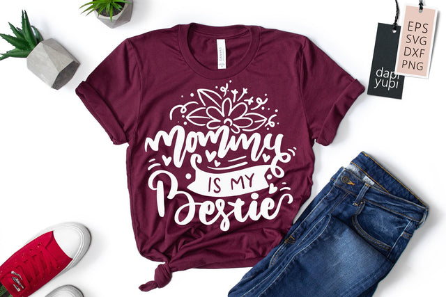 Mothers Day SVG Mommy Is My Bestie Quotes SVG dapiyupi store 