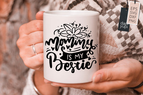 Mothers Day SVG Mommy Is My Bestie Quotes SVG dapiyupi store 