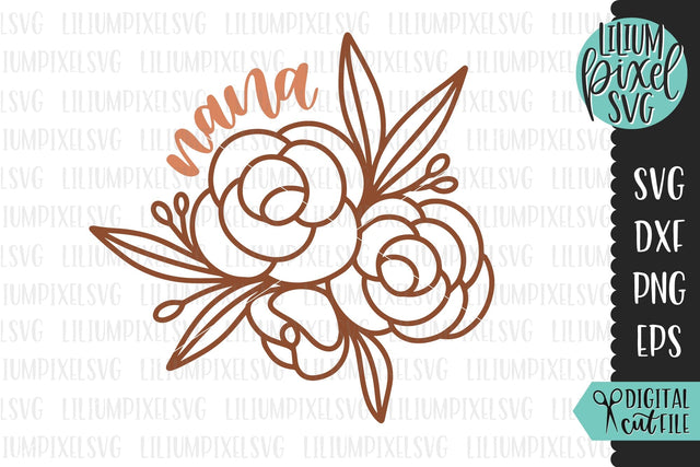 Mothers Day SVG , Nana Flower Bouquet SVG Lilium Pixel SVG 