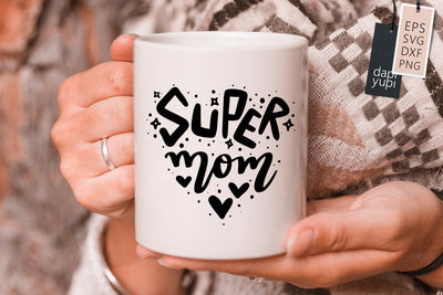 Mothers day SVG Super Mom Quotes SVG dapiyupi store 