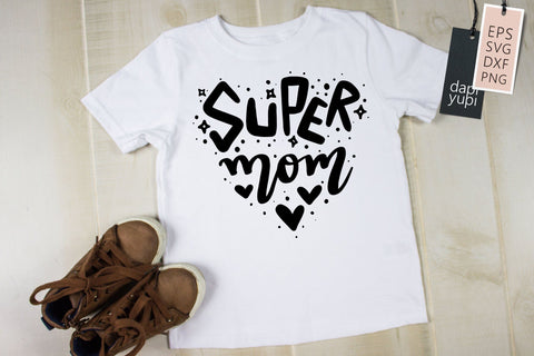 Mothers day SVG Super Mom Quotes SVG dapiyupi store 