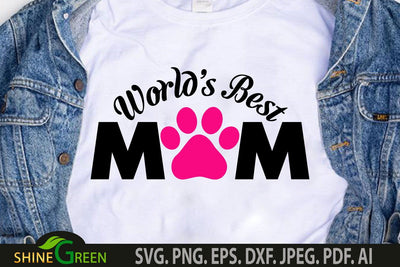 Mother's Day SVG - World's Best Mom Dog, Cat, Pet Lovers SVG SVG Shine Green Art 