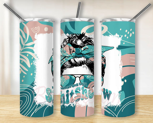 Mothers Day Tumbler PNG,Mama Runs this Shitshow Tumbler Wrap PNG, 20oz Skinny Tumbler Sublimation, Messy Bun Tumbler PNG, Mama Tumbler Wrap Sublimation BouDesign 