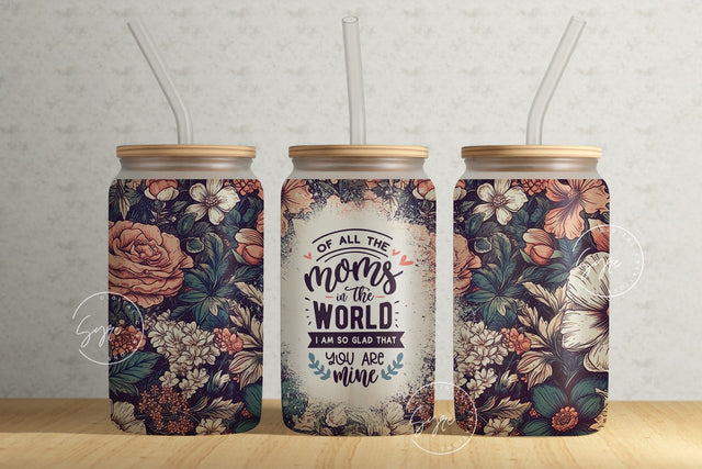 Mother's Day Tumbler Wrap PNG, Quote Tumbler For Mom, Floral Tumbler Wrap, 16oz Libbey Glass Can Tumbler, Seamless Sublimation Design Sublimation Syre Digital Creations 