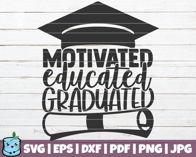 Motivated Educated Graduated SVG MintyMarshmallows 