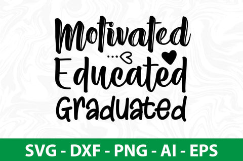 Motivated Educated Graduated SVG SVG orpitasn 