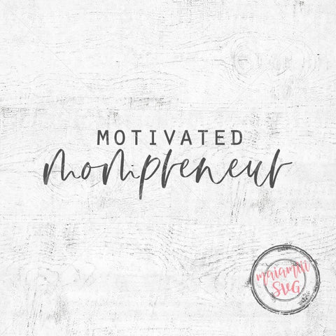 Motivated Mompreneur Svg, Hustle Hard Svg, Mama Life Svg, Empowered Mom Svg, Mompreneur Svg, Strong Mom Svg SVG MaiamiiiSVG 