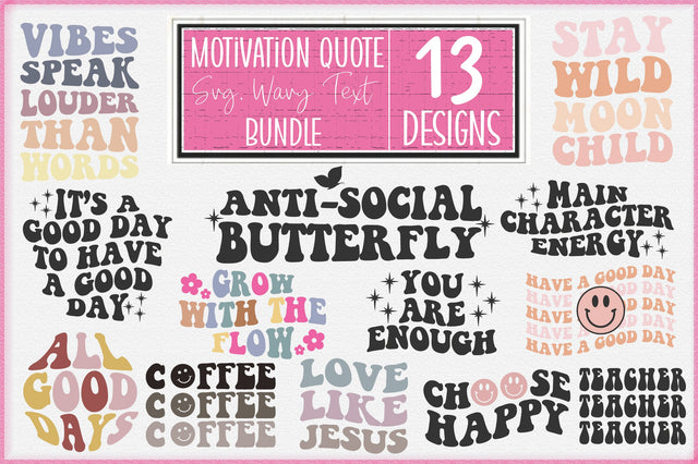 Motivation Quote Svg, Wavy Text Bundle SVG Creativeart88 