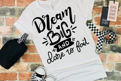 Motivation SVG Dream Big And Dare To Fail Quotes SVG dapiyupi store 
