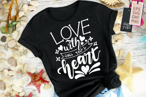 Motivation SVG Love With All Your Heart Quotes SVG dapiyupi store 