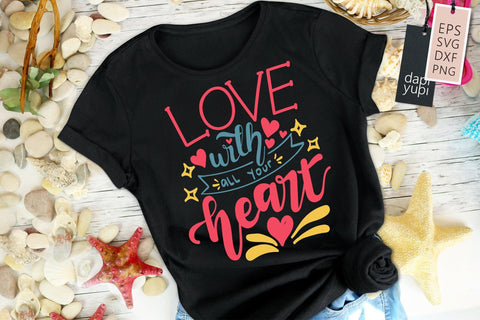 Motivation SVG Love With All Your Heart Quotes SVG dapiyupi store 
