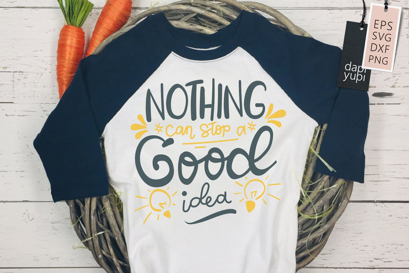 Motivation SVG Nothing Can Stop Good Idea Quotes SVG dapiyupi store 