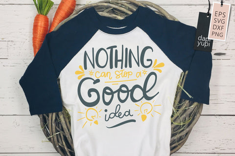 Motivation SVG Nothing Can Stop Good Idea Quotes SVG dapiyupi store 