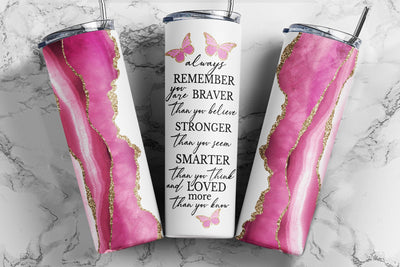 Motivational Quote 20oz Skinny Tumbler Sublimation Design, Always Remember You Are Braver Tumbler Straight & Tapered PNG Digital Download Sublimation TumblersByPhill 