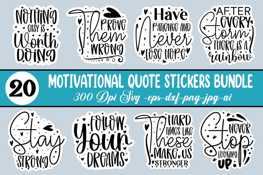 Motivational Quote Stickers Bundle - So Fontsy