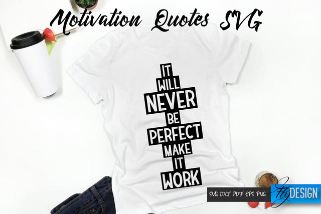 Motivational Quotes. Life Quotes. Inspirational Quotes Svg. Make It Work. SVG Fly Design 