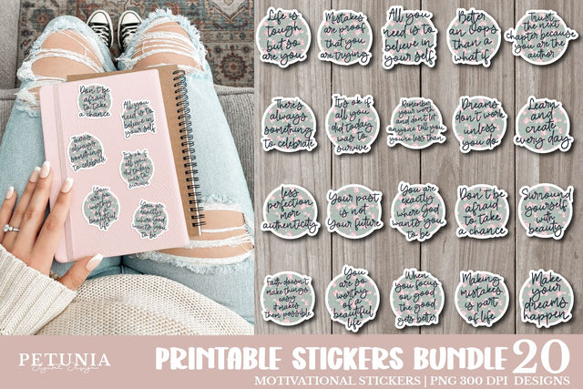 Motivational Sticker Bundle | Positivity Printable Stickers Sublimation Petunia Digital Design 