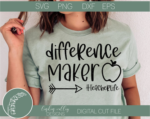 Motivational Teacher SVG|Difference Maker SVG|Teacher SVG|Funny Teacher SVG SVG Linden Valley Designs 