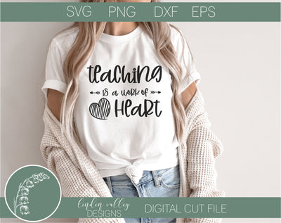 Motivational Teacher SVG|Teaching Is A Work Of Heart SVG SVG Linden Valley Designs 