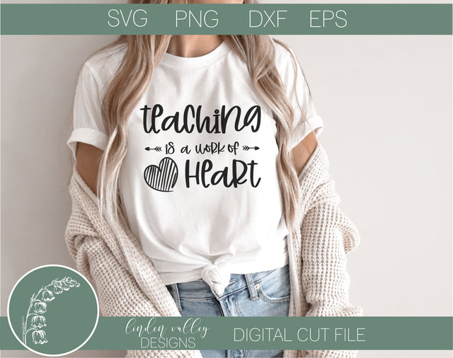Motivational Teacher SVG|Teaching Is A Work Of Heart SVG SVG Linden Valley Designs 
