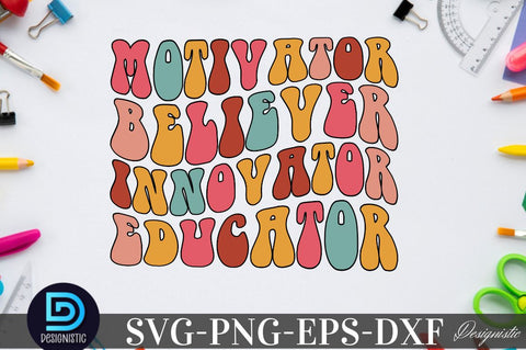 motivator believer innovator educator, Back to School SVG SVG DESIGNISTIC 