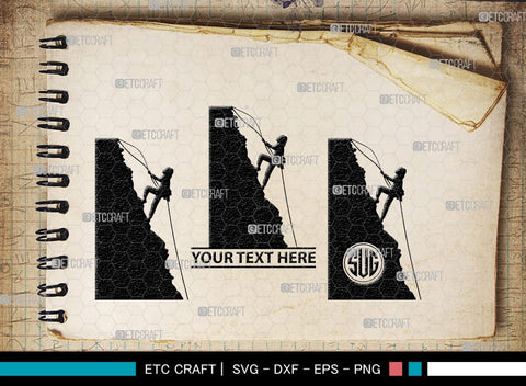 Mountain Climbing Monogram, Mountain Climbing Silhouette, Mountain Climbing SVG, Mountain Svg, Climbing Svg, SB00390 SVG ETC Craft 