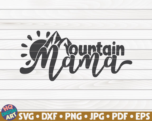 Mountain mama SVG | Hiking quote SVG HQDigitalArt 