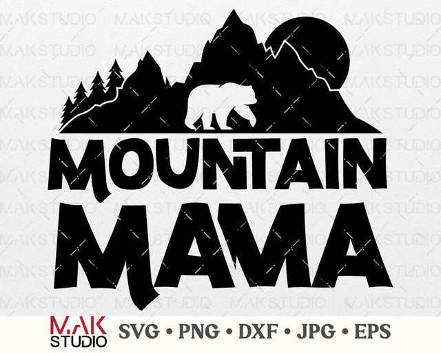 Mountain mama svg, Mountain svg, camping svg, Adventure svg, Mountains svg, Mama bear svg, Mountain shirt svg, Mama svg, Nature svg SVG MAKStudion 