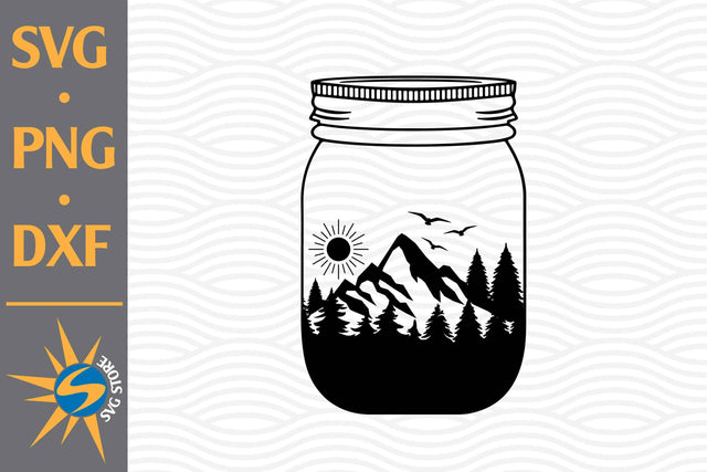 Mountain Mason Jar SVG, PNG, DXF Digital Files Include SVG SVGStoreShop 