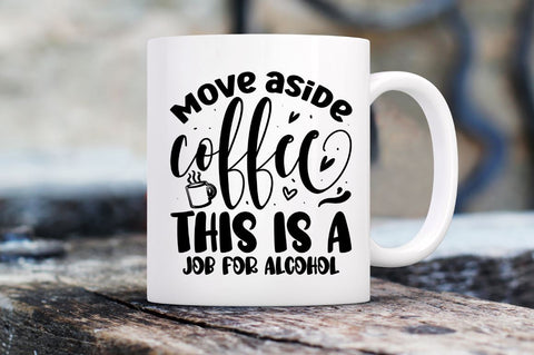 Move aside coffee SVG SVG Regulrcrative 