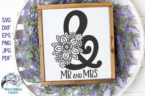 Mr. and Mrs. Floral Ampersand | Wedding SVG SVG Wispy Willow Designs 