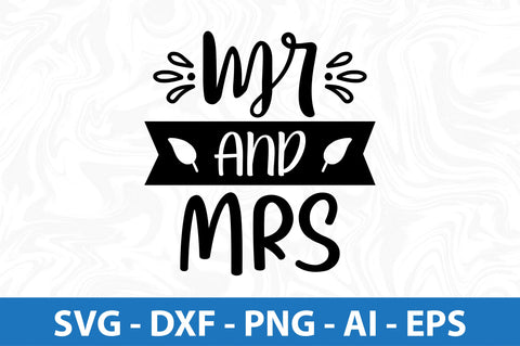 Mr and Mrs svg SVG orpitasn 