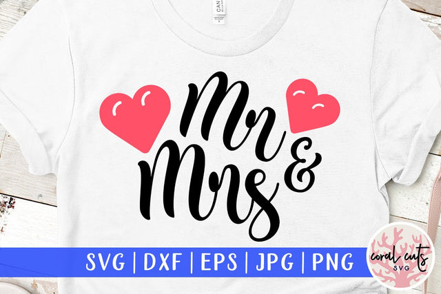 Mr and Mrs – Wedding SVG EPS DXF PNG SVG CoralCutsSVG 