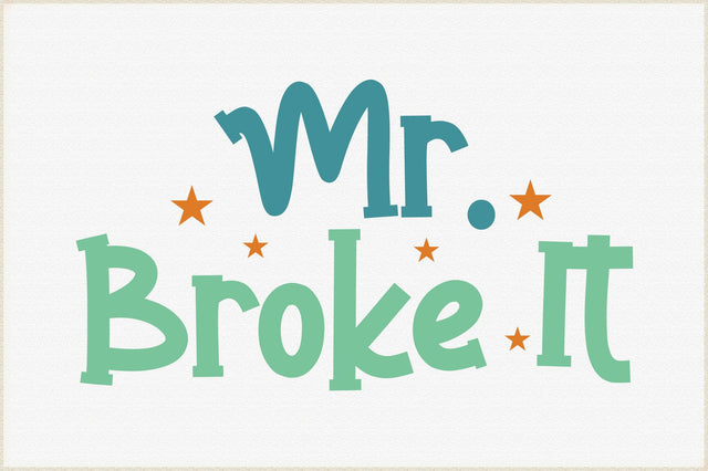 Mr Broke It Svg SVG Creativeart88 