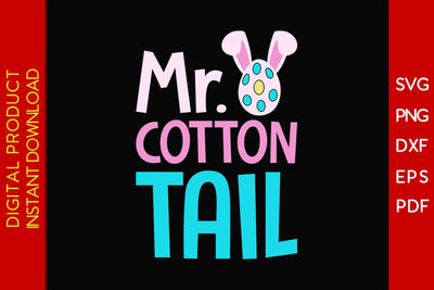 Mr Cotton Tail Easter Sunday SVG PNG PDF Cut File SVG Creativedesigntee 