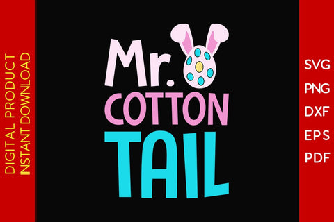 Mr Cotton Tail Easter Sunday SVG PNG PDF Cut File SVG Creativedesigntee 