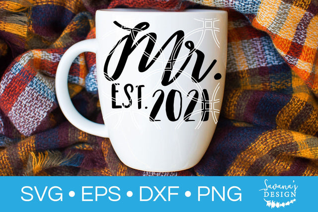 Mr Est 2021 SVG SVG SavanasDesign 