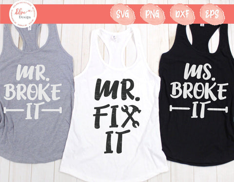 Mr. Fix it / Broke It And Ms. Broke It - SVG, PNG, DXF, EPS SVG Elsie Loves Design 