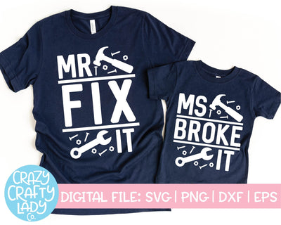 Mr. Fix It & Ms. Broke It | Funny Family Quote SVG Cut File Bundle SVG Crazy Crafty Lady Co. 