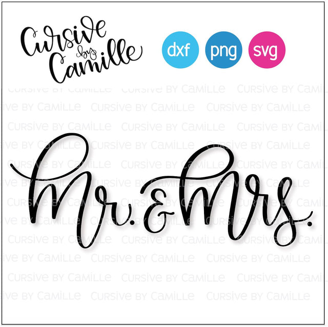 Mr. & Mrs. Cut File Cursive by Camille 