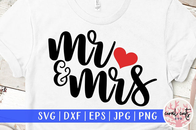 Mr & Mrs – Wedding SVG EPS DXF PNG Cutting Files SVG CoralCutsSVG 