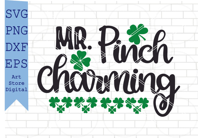 Mr. Pinch Charming (1) Svg, St Patrick’s Day Svg Png, Dxf, Eps Cut Files SVG Artstoredigital 